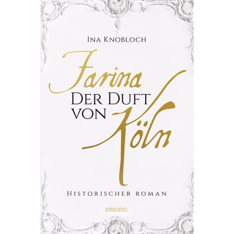 Novela Ina Knobloch "Farina der Parfümeur von Köln" - Alemán