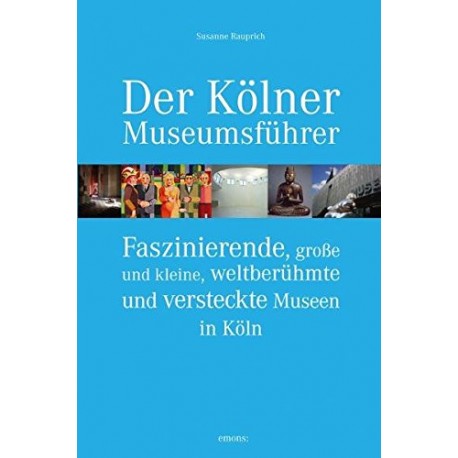 Buch "111 Kölner Meisterwerke die man gesehen haben muss"